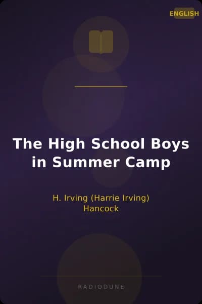 The High School Boys in Summer Camp