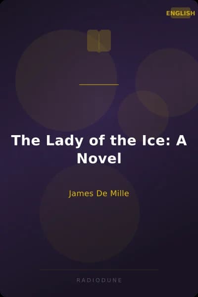 The Lady of the Ice: A Novel