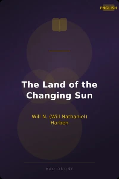 The Land of the Changing Sun