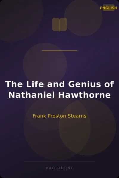 The Life and Genius of Nathaniel Hawthorne