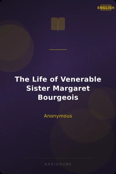 The Life of Venerable Sister Margaret Bourgeois
