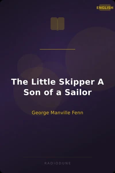 The Little Skipper A Son of a Sailor