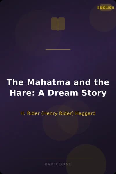 The Mahatma and the Hare: A Dream Story