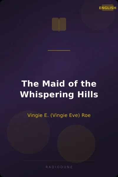 The Maid of the Whispering Hills