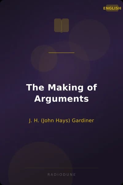 The Making of Arguments