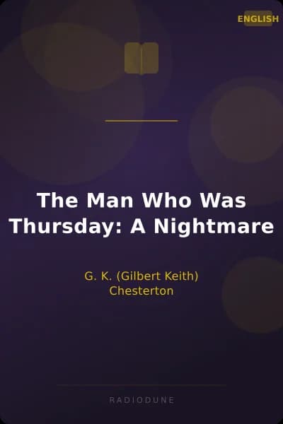The Man Who Was Thursday: A Nightmare