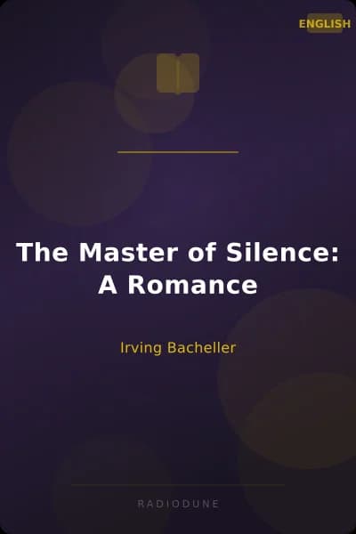 The Master of Silence: A Romance