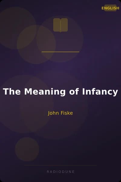 The Meaning of Infancy