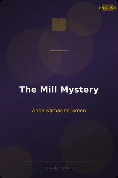 The Mill Mystery