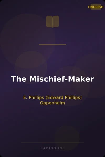 The Mischief-Maker