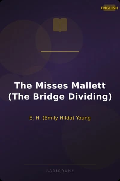 The Misses Mallett (The Bridge Dividing)