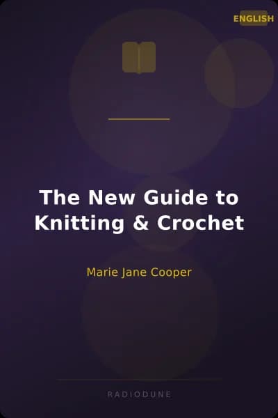 The New Guide to Knitting & Crochet
