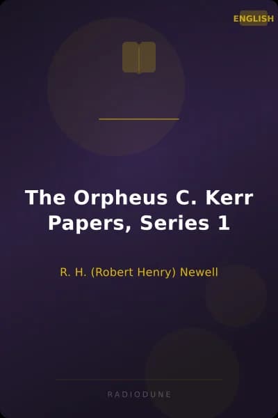 The Orpheus C. Kerr Papers, Series 1