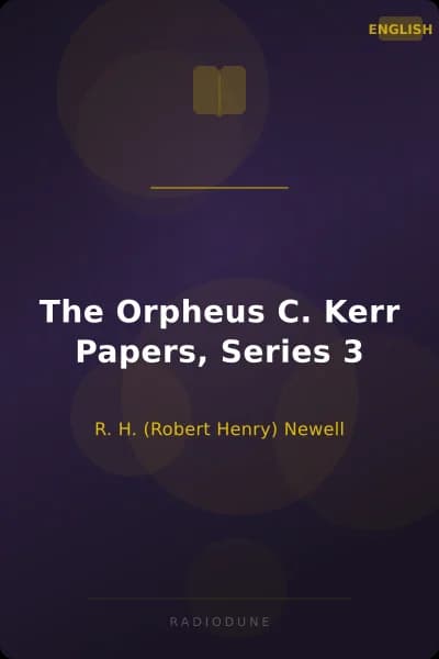 The Orpheus C. Kerr Papers, Series 3