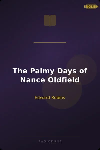 The Palmy Days of Nance Oldfield