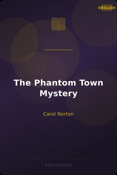 The Phantom Town Mystery