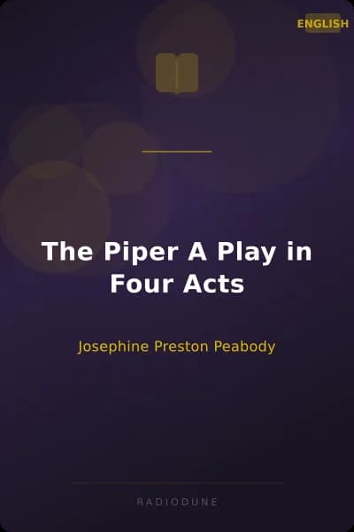 The Piper A Play in Four Acts