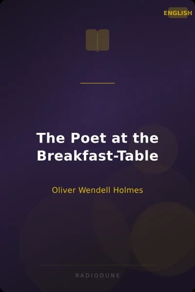 The Poet at the Breakfast-Table