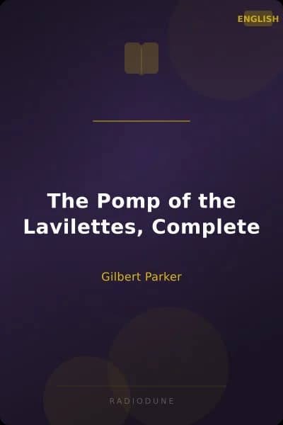 The Pomp of the Lavilettes, Complete