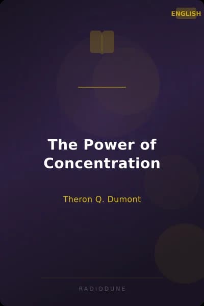 The Power of Concentration