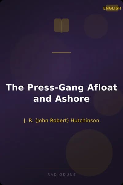The Press-Gang Afloat and Ashore