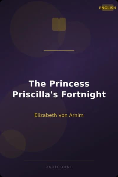The Princess Priscilla's Fortnight