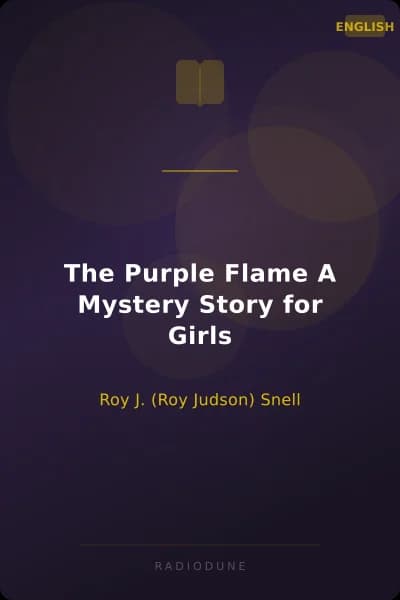 The Purple Flame A Mystery Story for Girls