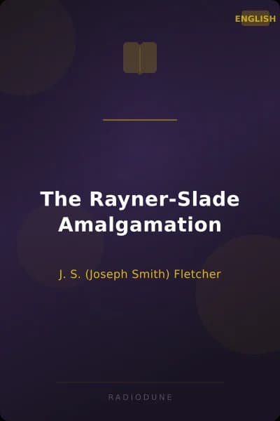 The Rayner-Slade Amalgamation
