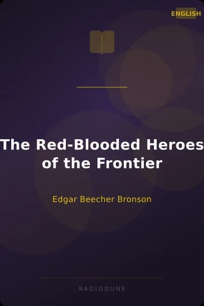 The Red-Blooded Heroes of the Frontier