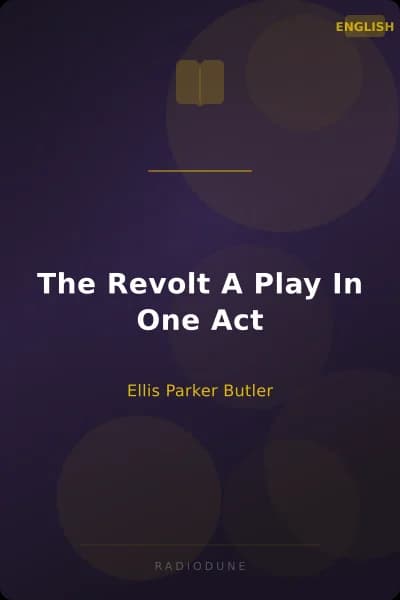 The Revolt A Play In One Act