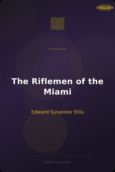 The Riflemen of the Miami