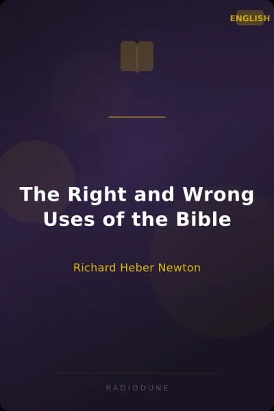 The Right and Wrong Uses of the Bible