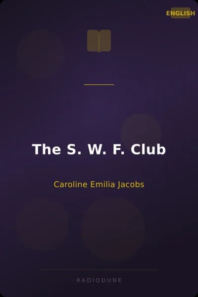 The S. W. F. Club