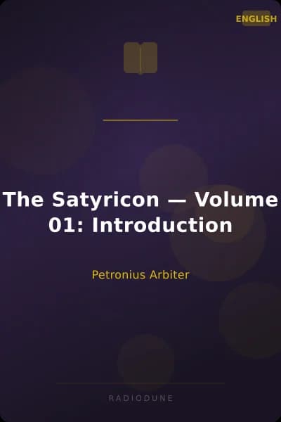 The Satyricon — Volume 01: Introduction