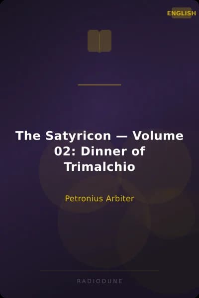 The Satyricon — Volume 02: Dinner of Trimalchio