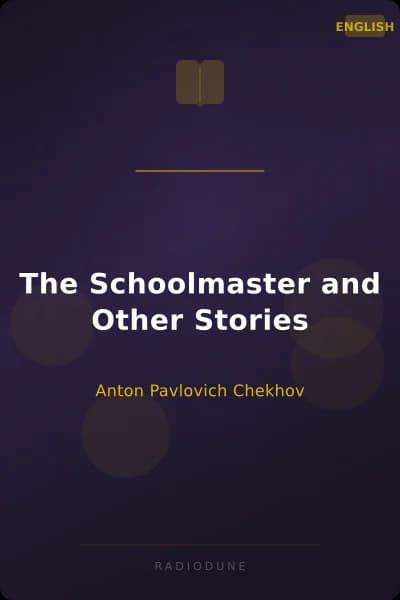 The Schoolmaster and Other Stories