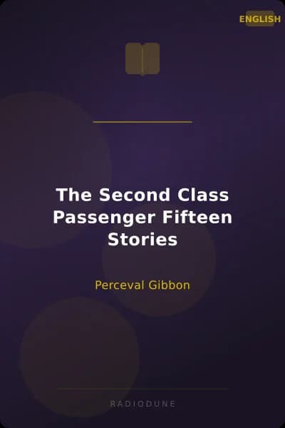 The Second Class Passenger Fifteen Stories