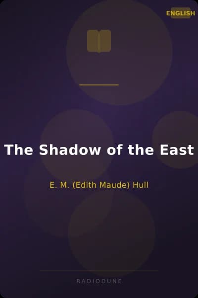 The Shadow of the East