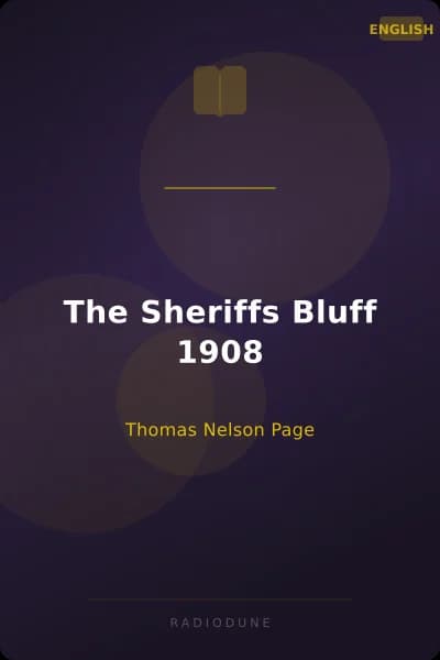 The Sheriffs Bluff 1908