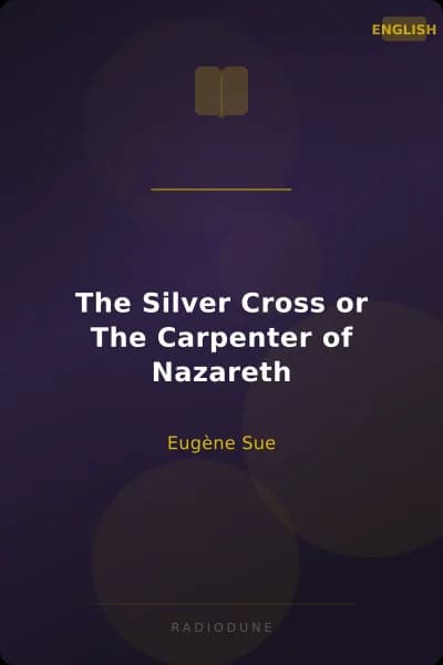 The Silver Cross or The Carpenter of Nazareth