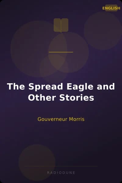 The Spread Eagle and Other Stories