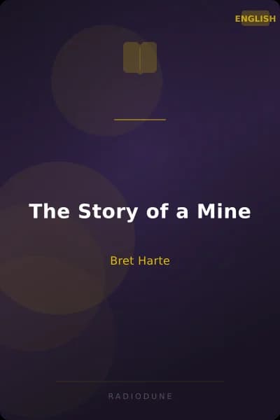 The Story of a Mine