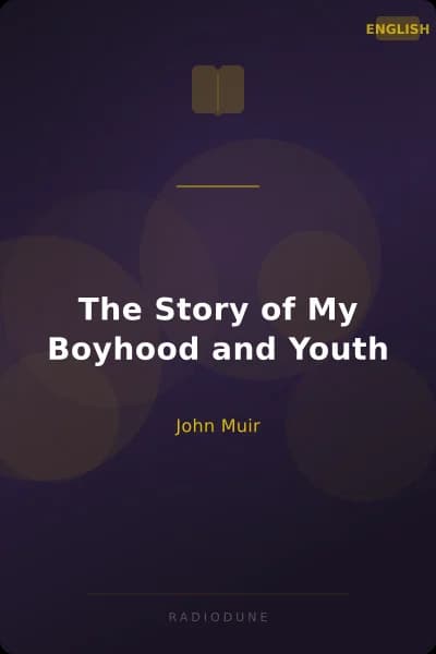 The Story of My Boyhood and Youth