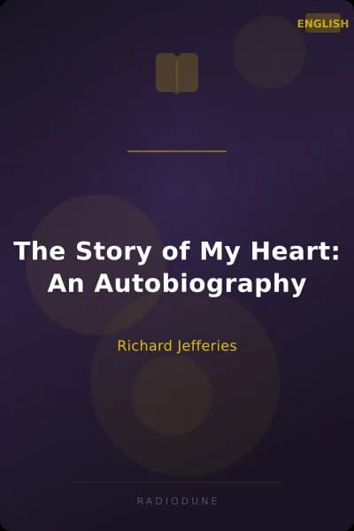 The Story of My Heart: An Autobiography