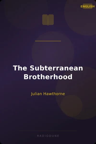 The Subterranean Brotherhood