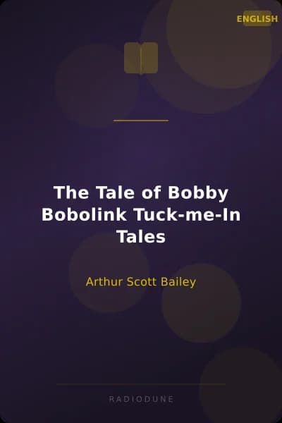 The Tale of Bobby Bobolink Tuck-me-In Tales
