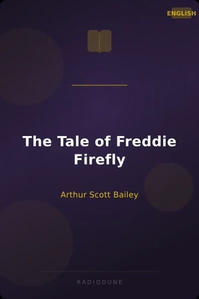 The Tale of Freddie Firefly