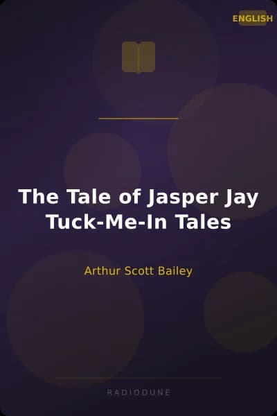 The Tale of Jasper Jay Tuck-Me-In Tales
