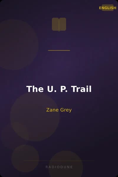 The U. P. Trail