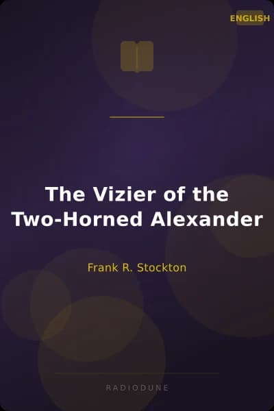 The Vizier of the Two-Horned Alexander